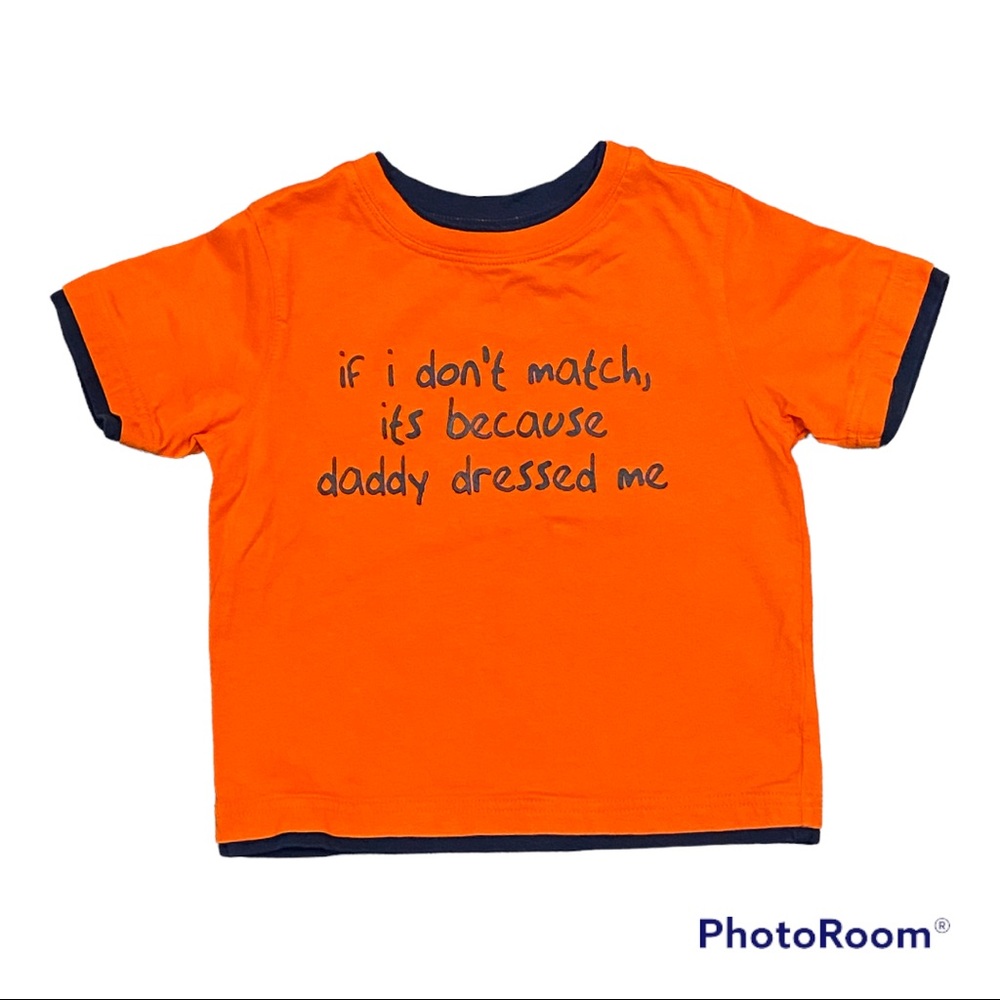 “Daddy dressed me” tee orange blue